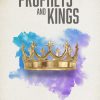 Prophets and Kings